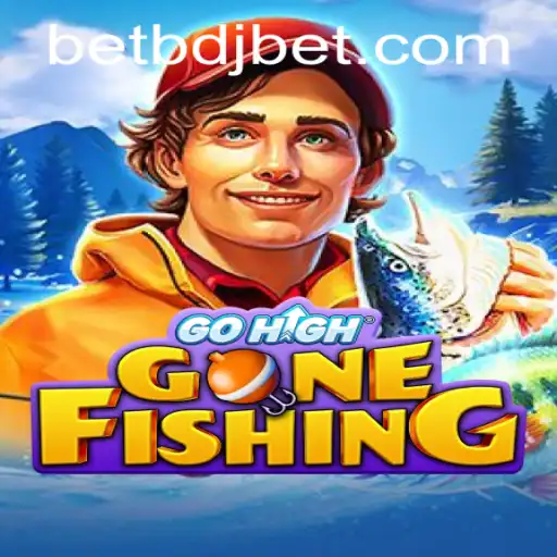 GoHighGoneFishing: Dive Into the Adventure with bdjbet