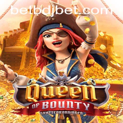 Exploring QueenofBounty: A Deep Dive into the Engaging World of bdjbet